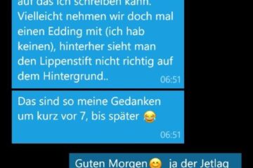 Der Tag beginnt mit Whats App :)